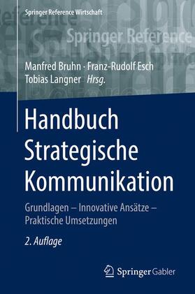 Bruhn / Esch / Langner |  Handbuch Strategische Kommunikation | eBook | Sack Fachmedien