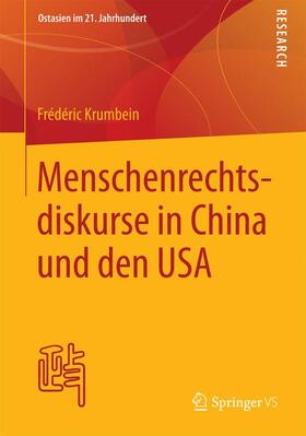 Krumbein |  Menschenrechtsdiskurse in China und den USA | Buch |  Sack Fachmedien