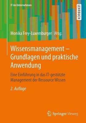 Frey-Luxemburger |  Wissensmanagement - Grundlagen und praktische Anwendung | Buch |  Sack Fachmedien