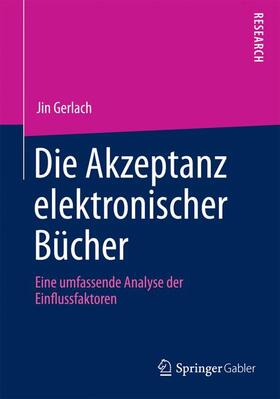 Gerlach |  Die Akzeptanz elektronischer Bücher | Buch |  Sack Fachmedien