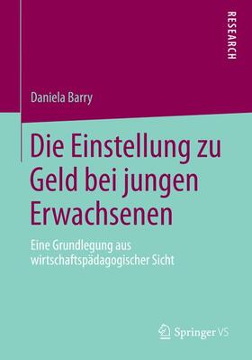 Barry |  Die Einstellung zu Geld bei jungen Erwachsenen | Buch |  Sack Fachmedien