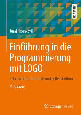 Hromkovic / Hromkovic |  Einführung in die Programmierung mit LOGO | Buch |  Sack Fachmedien