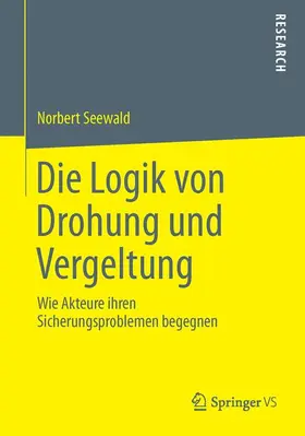 Seewald |  Die Logik von Drohung und Vergeltung | Buch |  Sack Fachmedien