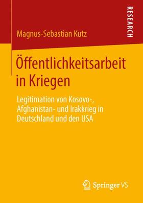 Kutz |  Öffentlichkeitsarbeit in Kriegen | Buch |  Sack Fachmedien