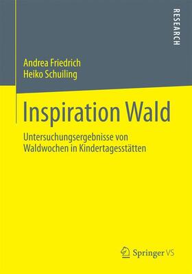Friedrich / Schuiling |  Inspiration Wald | Buch |  Sack Fachmedien