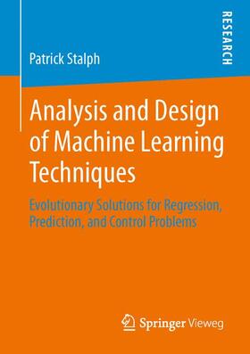 Stalph |  Analysis and Design of Machine Learning Techniques | Buch |  Sack Fachmedien