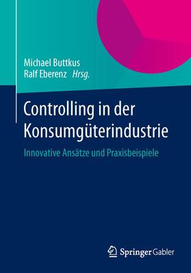 Eberenz / Buttkus |  Controlling in der Konsumgüterindustrie | Buch |  Sack Fachmedien