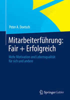 Doetsch |  Mitarbeiterführung: Fair + Erfolgreich | Buch |  Sack Fachmedien