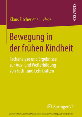 Fischer / Hölter / Beudels |  Bewegung in der frühen Kindheit | eBook | Sack Fachmedien