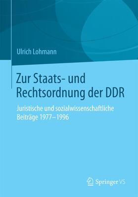 Lohmann |  Zur Staats- und Rechtsordnung der DDR | Buch |  Sack Fachmedien