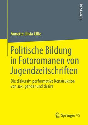 Gille |  Politische Bildung in Fotoromanen von Jugendzeitschriften | Buch |  Sack Fachmedien