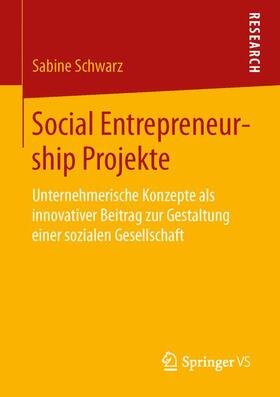 Schwarz |  Social Entrepreneurship Projekte | Buch |  Sack Fachmedien