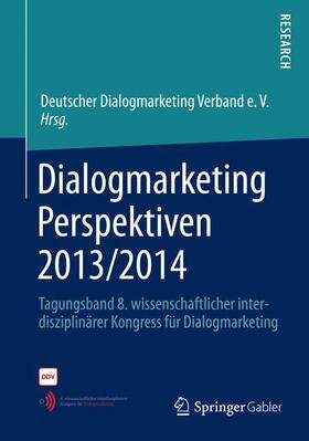 Deutscher Dialogmarketingverband e. / Deutscher Dialogmarketing Verband e. V. |  Dialogmarketing Perspektiven 2013/2014 | Buch |  Sack Fachmedien