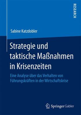 Katzdobler |  Strategie und taktische Maßnahmen in Krisenzeiten | Buch |  Sack Fachmedien
