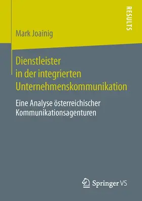 Joainig |  Dienstleister in der integrierten Unternehmenskommunikation | Buch |  Sack Fachmedien