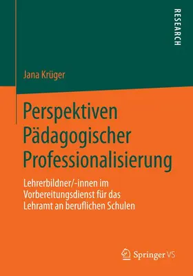 Krüger |  Perspektiven Pädagogischer Professionalisierung | Buch |  Sack Fachmedien