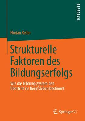 Keller |  Strukturelle Faktoren des Bildungserfolgs | Buch |  Sack Fachmedien