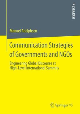 Adolphsen |  Communication Strategies of Governments and NGOs | Buch |  Sack Fachmedien