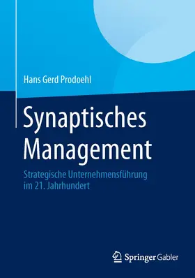 Prodoehl |  Synaptisches Management | Buch |  Sack Fachmedien