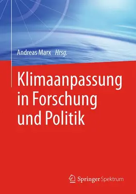 Marx | Klimaanpassung in Forschung und Politik | Buch | 978-3-658-05577-6 | sack.de