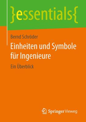 Schröder |  Einheiten und Symbole für Ingenieure | Buch |  Sack Fachmedien