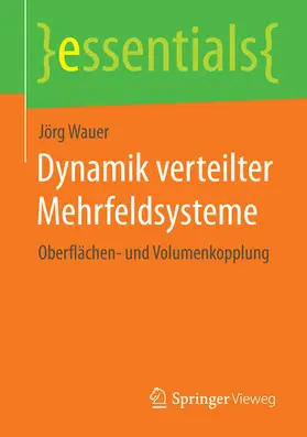 Wauer |  Dynamik verteilter Mehrfeldsysteme | eBook | Sack Fachmedien