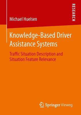 Huelsen |  Knowledge-Based Driver Assistance Systems | Buch |  Sack Fachmedien