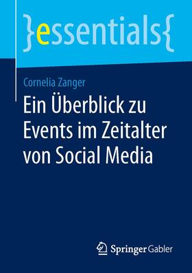 Zanger |  Ein Überblick zu Events im Zeitalter von Social Media | Buch |  Sack Fachmedien