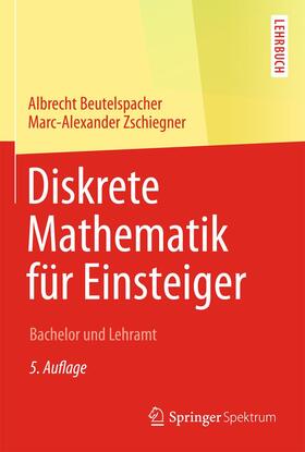 Zschiegner / Beutelspacher |  Diskrete Mathematik für Einsteiger | Buch |  Sack Fachmedien