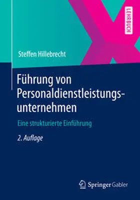 Hillebrecht |  Führung von Personaldienstleistungsunternehmen | eBook | Sack Fachmedien