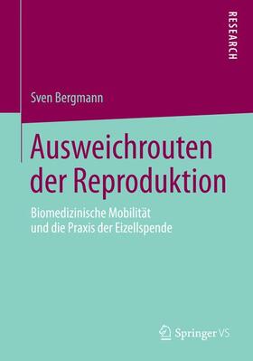 Bergmann |  Ausweichrouten der Reproduktion | Buch |  Sack Fachmedien