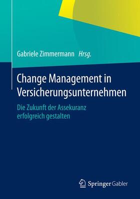 Zimmermann |  Change Management in Versicherungsunternehmen | Buch |  Sack Fachmedien