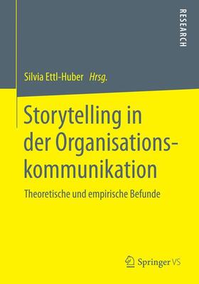 Ettl-Huber |  Storytelling in der Organisationskommunikation | Buch |  Sack Fachmedien