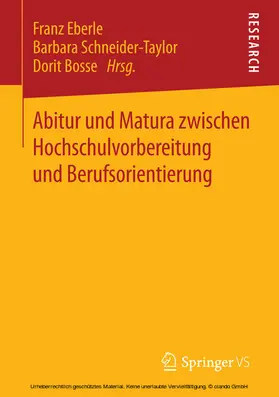 Eberle / Schneider-Taylor / Bosse |  Abitur und Matura zwischen Hochschulvorbereitung und Berufsorientierung | eBook | Sack Fachmedien