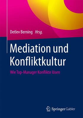 Berning |  Mediation und Konfliktkultur | Buch |  Sack Fachmedien