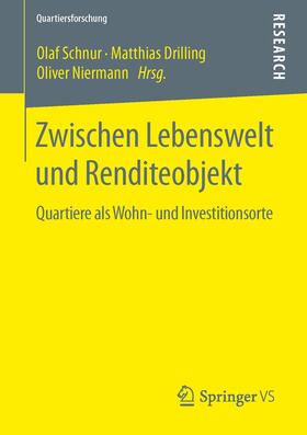 Schnur / Niermann / Drilling |  Zwischen Lebenswelt und Renditeobjekt | Buch |  Sack Fachmedien