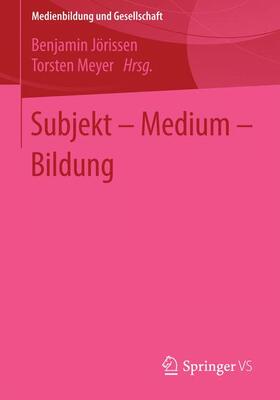 Meyer / Jörissen |  Subjekt  Medium  Bildung | Buch |  Sack Fachmedien