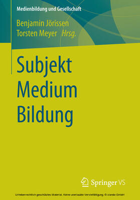 Jörissen / Meyer |  Subjekt Medium Bildung | eBook | Sack Fachmedien