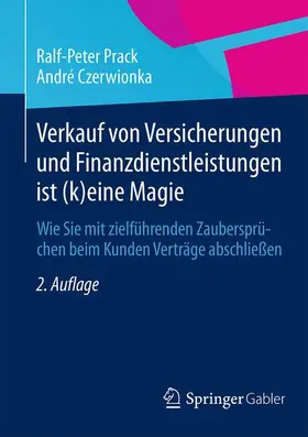 Czerwionka / Prack |  Verkauf von Versicherungen und Finanzdienstleistungen ist (k)eine Magie | Buch |  Sack Fachmedien