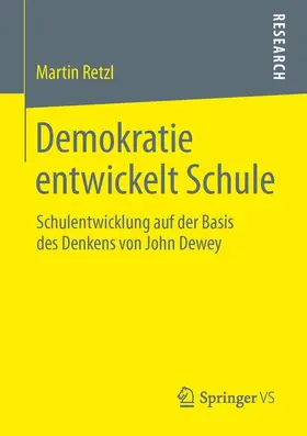 Retzl |  Demokratie entwickelt Schule | Buch |  Sack Fachmedien