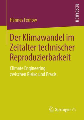 Fernow |  Der Klimawandel im Zeitalter technischer Reproduzierbarkeit | Buch |  Sack Fachmedien