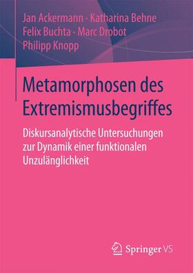 Ackermann / Behne / Buchta |  Metamorphosen des Extremismusbegriffes | Buch |  Sack Fachmedien