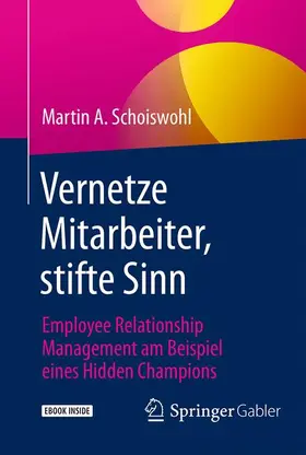 Schoiswohl |  Vernetze Mitarbeiter, stifte Sinn | Buch |  Sack Fachmedien