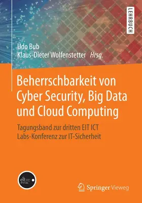 Wolfenstetter / Bub |  Beherrschbarkeit von Cyber Security, Big Data und Cloud Computing | Buch |  Sack Fachmedien