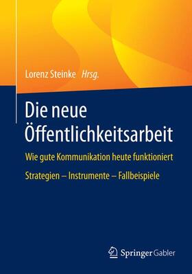 Steinke |  Die neue Öffentlichkeitsarbeit | Buch |  Sack Fachmedien