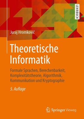 Hromkovic / Hromkovic |  Theoretische Informatik | Buch |  Sack Fachmedien
