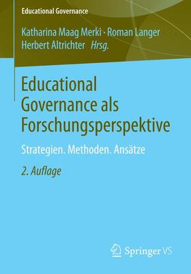 Maag Merki / Altrichter / Langer |  Educational Governance als Forschungsperspektive | Buch |  Sack Fachmedien