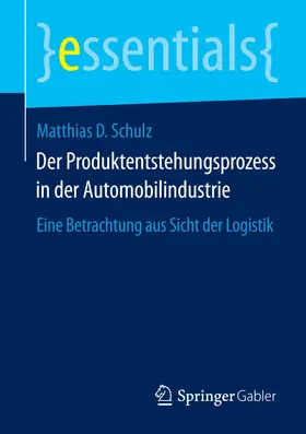 Schulz |  Der Produktentstehungsprozess in der Automobilindustrie | eBook | Sack Fachmedien