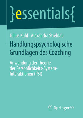 Kuhl / Strehlau |  Handlungspsychologische Grundlagen des Coaching | eBook | Sack Fachmedien