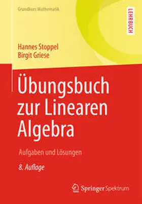 Stoppel / Griese |  Übungsbuch zur Linearen Algebra | eBook | Sack Fachmedien